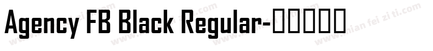 Agency FB Black Regular字体转换